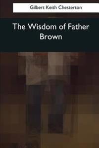 The Wisdom of Father Brown