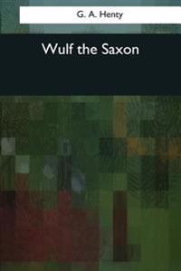 Wulf the Saxon