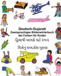 Deutsch-Gujarati Zweisprachiges Bilderwörterbuch der Farben für Kinder