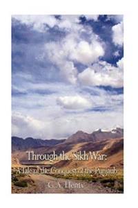 Through the Sikh War