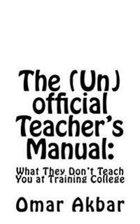 The Unofficial Teacher's Manual