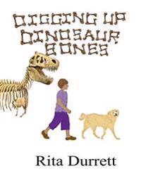 Digging Up Dinosaur Bones