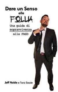 Dare Un Senso Alla Follia