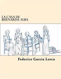 La casa de Bernarda Alba/ Bernarda Alba's house