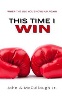 This Time I Win
