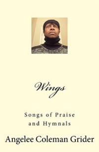 Wings: Songs of Praise and Hymnals