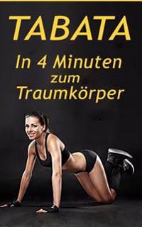 Tabata: Das 4-Minuten Hiit Training, Schnell Fettverbrennung Aktivieren & Effektiver Muskelaufbau