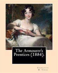 The Armourer's Prentices