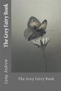 The Grey Fairy Book