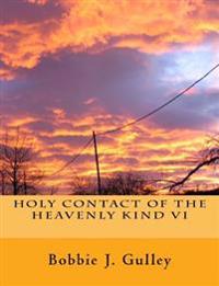 Holy Contact of the Heavenly Kind