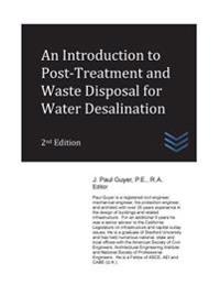 An Introduction to Post-Treatment and Waste Disposal for Water Desalination