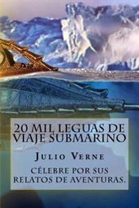 20 Mil Leguas de Viaje Submarino/ 20 Thousand Leagues of Underwater Tour