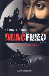 Dracfried: Dracula versus Diesel. Schwarz-Weiss-Ausgabe: Roman