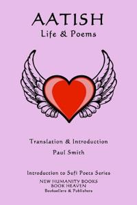 Aatish - Life & Poems