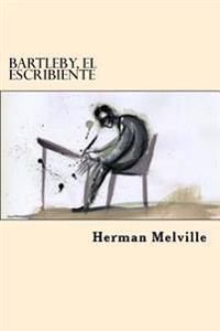Bartleby, el Escribiente