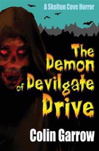 The Demon of Devilgate Drive