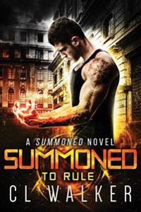 Summoned to Rule
