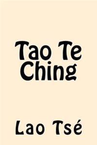 Tao Te Ching/ Tao Te Ching