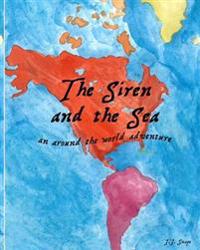 The Siren and the Sea: an around the world adventure