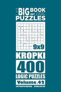 The Big Book of Logic Puzzles - Kropki 400 Logic (Volume 42)