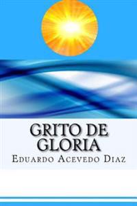 Grito De Gloria