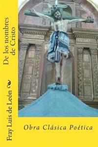 De Los Nombres De Cristo