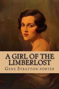 Kirjan kansi "A Girl of the Limberlost"