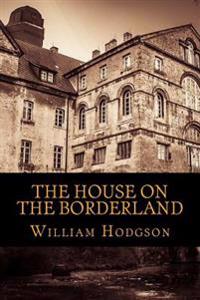 Kirjan kansi "The House on the Borderland"