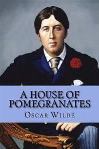Bokomslag för "A House of Pomegranates"