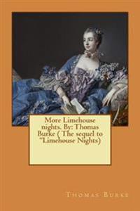 More Limehouse Nights