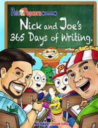 Pete the Popcorn Presents: Nick and Joe's 365 Days of Writing