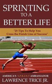Sprinting to a Better Life