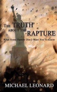 The Truth About the Rapture