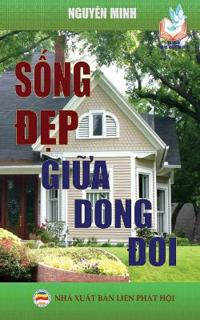 Sống đẹp giữa dòng đời