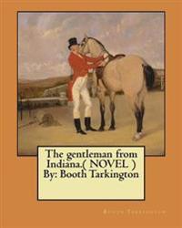 The Gentleman from Indiana