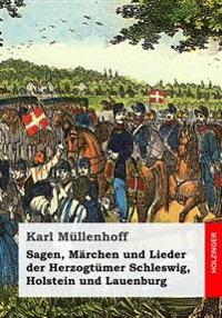 Sagen, Märchen und Lieder der Herzogtümer Schleswig, Holstein und Lauenburg