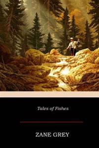 Tales of Fishes