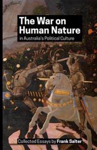 The War on Human Nature in Australia's Political Culture