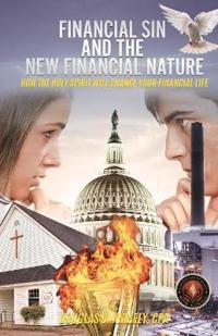 Financial Sin and the New Financial Nature