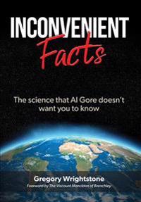 Wrightstone, G: Inconvenient Facts