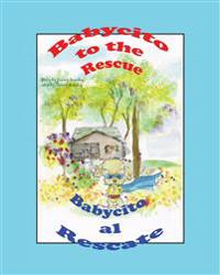 Bokomslag för "Babycito to the rescue Babycito al rescate"