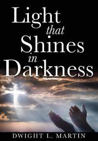 Light that Shines in Darkness