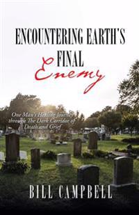 Encountering Earth's Final Enemy