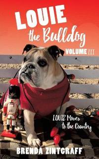 Bokomslag for "LOUIE the Bulldog Volume III"