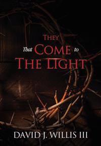 They That Come To The Light