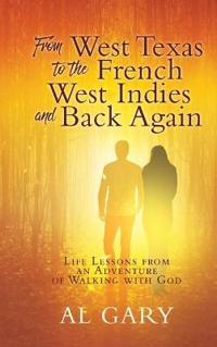 Bokomslag for "From West Texas to the French West Indies and Back Again"