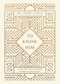 To Know Him