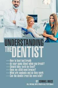 Bokomslag för "Understanding the Dentist"