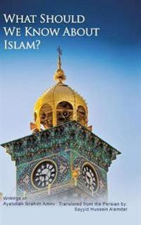 What Should We Know About Islam?