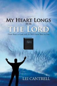 My Heart Longs for the Lord